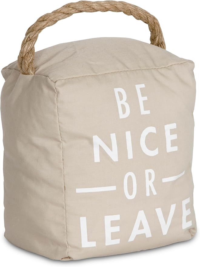 Pavilion Gift Company 72192 Be Nice or Leave Door Stopper, 5 x 6 by PavilionGiftCompany