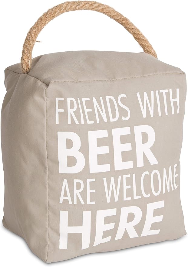 Pavilion - Friends with Beer are Welcome Here - Tan Decorative Door Stopper - by PavilionGiftCompany
