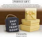 Pavilion Gift Company 72196 Shut The Front Door! Door Stopper, 5 x 6 - Image 3